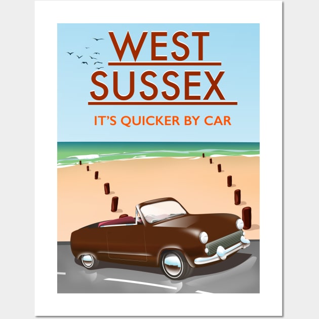 West Sussex "It's Quicker By Car" Wall Art by nickemporium1